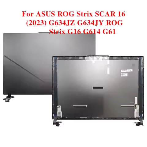 NEW For ASUS ROG Strix SCAR 16 (2023) G634JZ G634JY ROG Strix G16 G614 G61 Laptops Screen LCD Back C