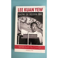 Lee Kuan Yew Blazing The Freedom Trail