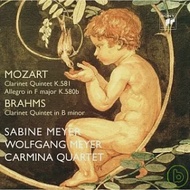 Mozart : Clarinet Quintet K.581 Brahms : Clarinet Quintet in B mino / Sabine Meyer &amp; Carmina Quartet