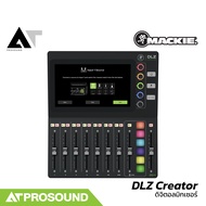 Mackie DLZ Creator มิกเซอร์ดิจิตอล สำหรับพอดแคสต์ ไลฟ์สตรีมมิ่ง หรือการบันทึกเสียงต่างๆ AT Prosound