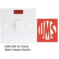 SEMENYIH UMS 20A Water Heater Switch socket Aircond Switch socket(SIRIM)
