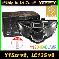 Y15ZR V2 LC135 FI V8 HEAD LAMP 100% ORIGINAL Zhipat YAMAHA VIETNAM Y15 V2 LCFI LCV8 135LC LC NEW HEADLAMP LED LAMPU SET