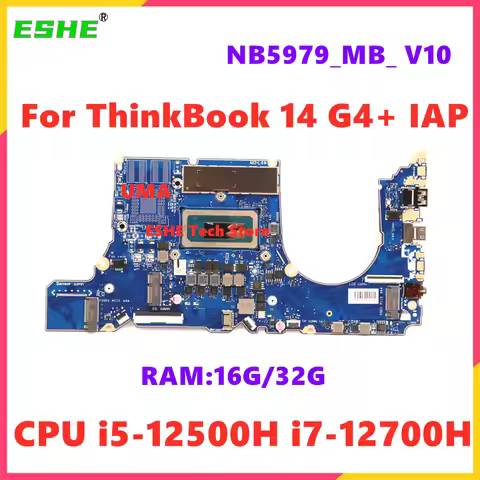 NB5979_MB_ V10 Mainboard For Lenovo ThinkBook 14 G4+ IAP Laptop Motherboard CPU i5-12500H i7-12700H 
