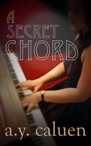A Secret Chord A.Y. Caluen