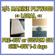 ◿ ⁎ 3/4 MARINE PLYWOOD < LOCAL MARINE > < PRE-CUT > < CUSTOM CUT >