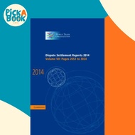 Dispute Settlement Reports 2014: Volume 7, Pages 2653-3024 by World Trade Organization (UK edition, 