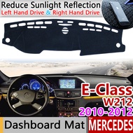 for Mercedes Benz E-Class W212 Anti-Slip Mat Dashboard Cover Pad Sunshade Dashmat Accessories E-Klas