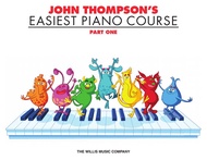 John Thompsons Easiest Piano Course Part 1 | John Thompson | Willis Music