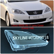 Lexus IS250 IS 250 Head Lamp Lens Cover 2006 2007 2008 2009 2010