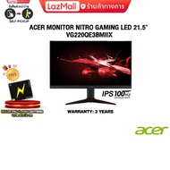 [ผ่อน 0% 3 ด.]ACER MONITOR NITRO GAMING LED 21.5" VG220QE3BMIIX(IPS/100Hz)/ประกัน 3 Years