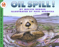 Oil Spill! (Let's-Read-and-Find-Out Science) Oil Spill! (Let's-Read-and-Find-Out Science) Paperback 