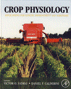 Crop Physiology: Applications for Genetic Improvement and Agronomy (H) Victor Sadras,