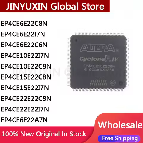 1pc EP4CE6E22C8N EP4CE6E22I7N EP4CE6E22C6N EP4CE10E22I7N EP4CE10E22C8N EP4CE15E22C8N EP4CE15E22I7N E