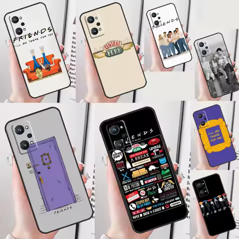 Friends TV Case For Realme GT 6 6T GT 7 Pro C75 C67 C61 C55 C53 C51 C21Y C25S 10 11 12 13 14 Pro Plu