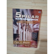 5 LEADERSHIP PILLARS by Paul j.meyer