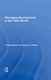 Managing Development In The Third World Coralie Bryant