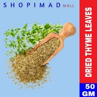 [50GM] DRIED THYME LEAVES | DAUN THYME | ITALIAN HERBS