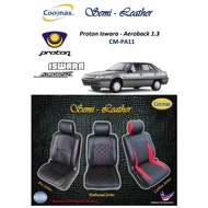 Coolmax - Semi Leather : Proton Iswara - Aeroback 1.3 ( Car Seat Cover full-set / Sarung Kusyen Kereta Saiz-Khas penuh )