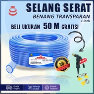 SELANG AIR 50 METER 1 ROL SERAT BENANG TRANSPARANT 1 INCH SELANG TAMAN PERKEBUNAN ALAT PEMBUANGAN ME