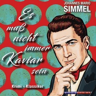 Es muss nicht immer Kaviar sein