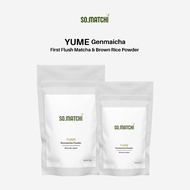 SO.MATCHI | YUME Premium Genmaicha Powder 玄米茶粉 50g / 100g
