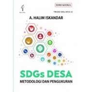 SDGs Desa: Metodologi dan Pengukuran (Trilogi SDGs Desa #2) - Abdul 

