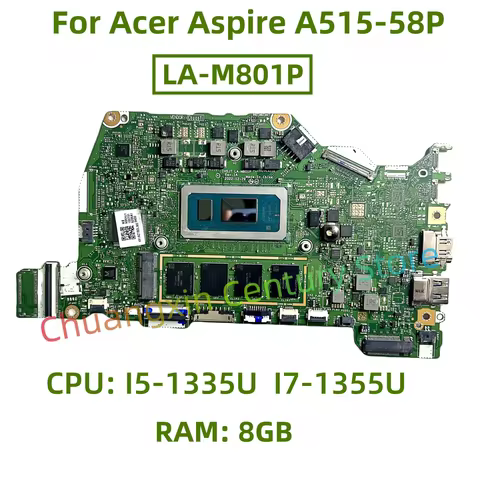 LA-M801P motherboard for Acer Aspire A515-58P laptop with CPU: I5-1335U I7-1355U RAM: 8GB 100% teste