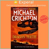 Dragon Teeth by Michael Crichton (UK edition, paperback)