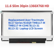 Replacement Acer TravImate B117 Series N16Q9 TMB117-M TMB117-M-CO4E B113-31 B113-32  Laptop LCD Scre