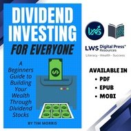 Dividend Investing for Everyone: A Beginners Guide to Building Your Wealth Through Dividend Stocks -