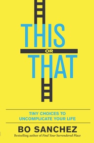 THIS OR THAT -  BO SANCHEZ (NEW BOOKS)