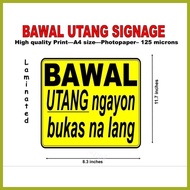 ☏ ➺ ♡ Bawal utang signage laminated