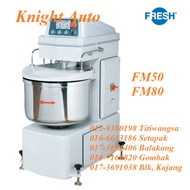 FRESH Spiral Mixer FM50 / FM80