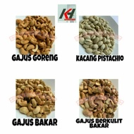 KACANG PISTACHIO / GAJUS GORENG / GAJUS BAKAR 500G READY STOCK