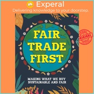 Fair Trade First by Sarah Ridley (UK edition, paperback)