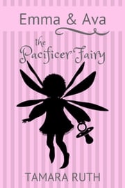 The Pacifier Fairy Tamara Ruth