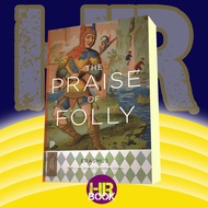 The Praise of Folly Desiderius Erasmus, Anthony Grafindo