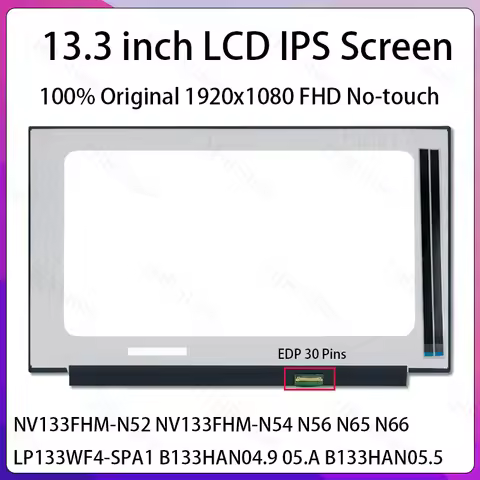 13.3" Laptop LCD Screen NV133FHM-N52 NV133FHM-N54 N56 N65 N66 LP133WF4-SPA1 B133HAN04.9 05.A B133HAN