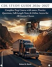 CDL Study Guide 2026-2027: Complete Prep Course with 2000+ , Practice Questions, Full-Length Tests &
