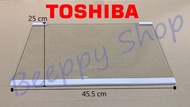 ⚙️ ชั้นกระจกวางของในตู้เย็น Toshiba โตชิบ้า รุ่น GR-B148/B188/B149/B189/C148/C149/C188/C189/D148/D14