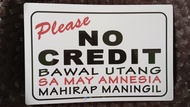 Bawal Utang Sa May Amnesia Mahirap Maningil Signage A4 Size PVC (Hard Plastic)