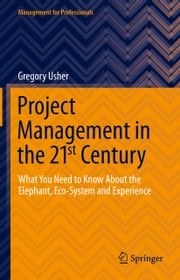 Project Management in the 21st Century Gregory Usher