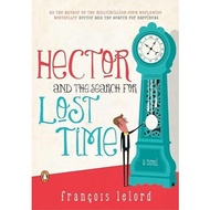 (Used) Hector and the Search for Lost Time: A Novel (Hector's Journeys)