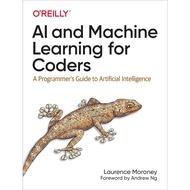 AI and Machine Learning for Coders: A Programmers Guide to Artificial Intelligence