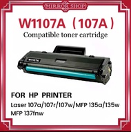 Mirror ตลับหมึกเทียบเท่า W1107A/107a/w1107/1107/หมึก hp 107a/For HP Laser 107a/107r/107w/MFP 135a/w/