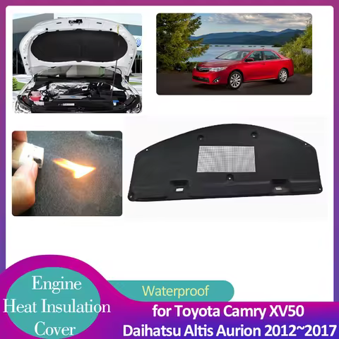 for Toyota Camry XV50 Daihatsu Altis Aurion 2012~2017 Hood Engine Insulation Pad Soundproof Cover He