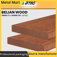 Metal Mart Kayu Belian Wood Timber Siap Ketam 19MM (T) x 90MM (W) x 600MM (L)