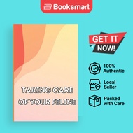 Taking Care Of Your Feline - Paperback - English - 9783986085865