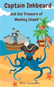 Captain Inkbeard and the Treasure of Monkey Island: Children's Chapter Book Series