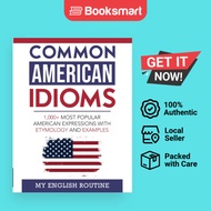 Common American Idioms: 1,000+ most popular American expressions with etymology and  | 9798886802030